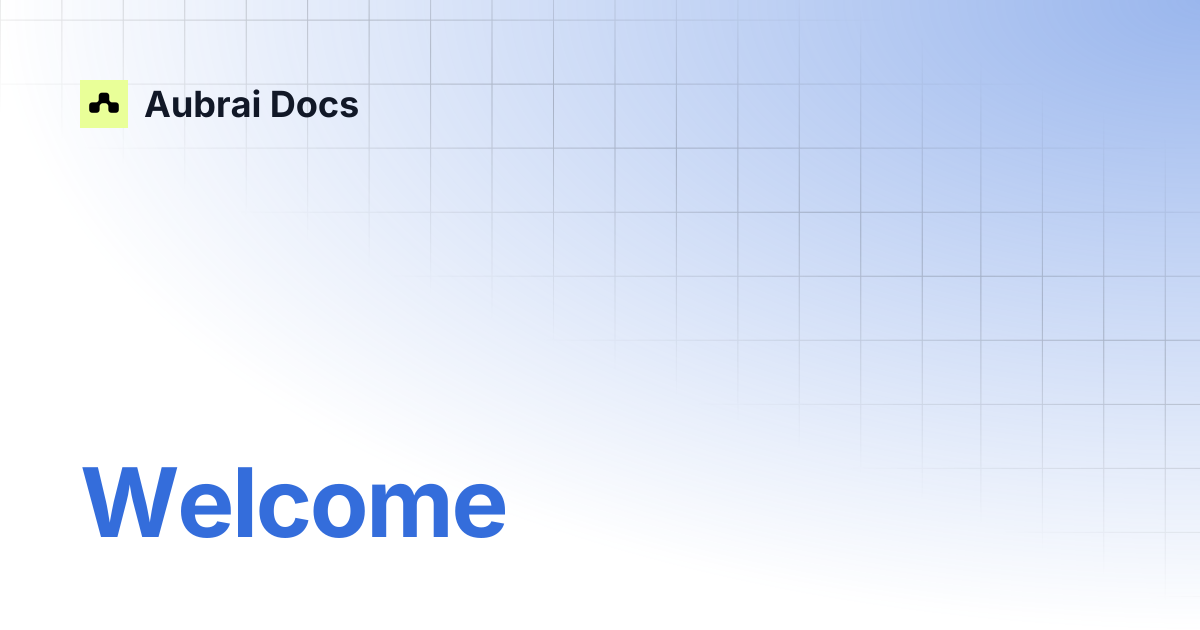 Welcome | Aubrai Docs